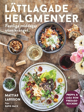 Lättlagade helgmenyer