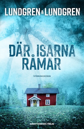 Där isarna råmar