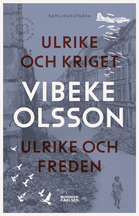 Ulrike och kriget / Ulrike och freden (samlingsvolym)