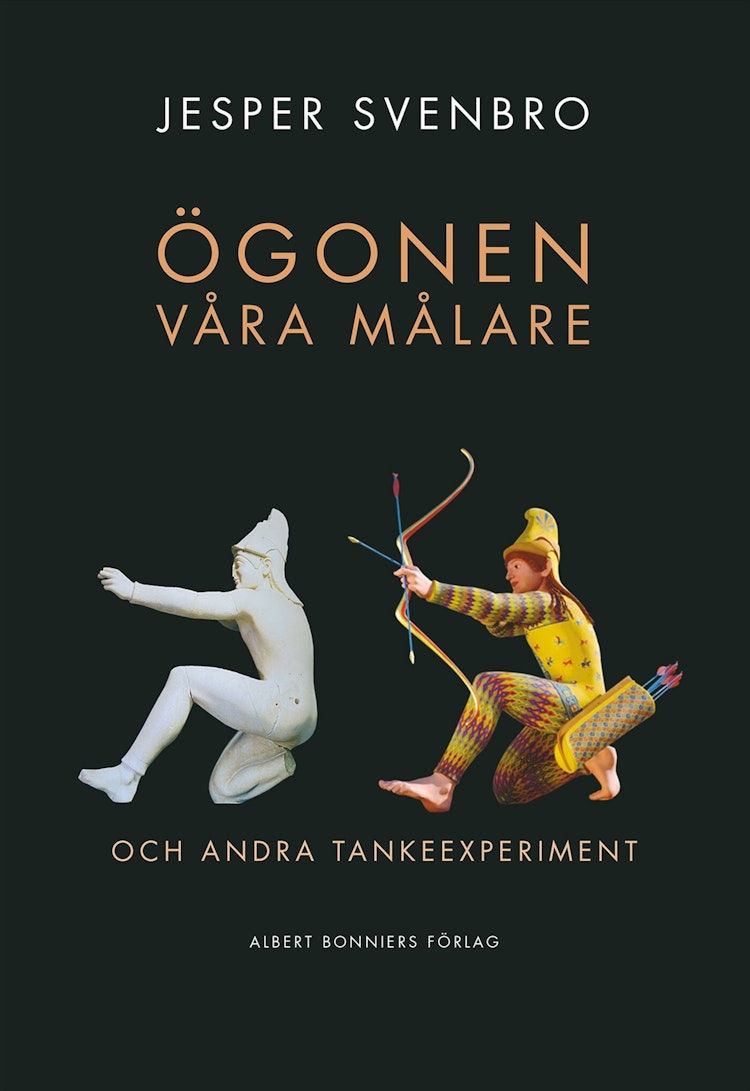 Ögonen våra målare och andra tankeexperiment - finns i Rutströms bokhandel