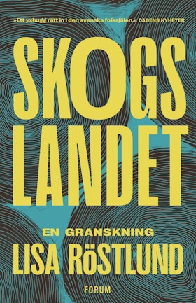 Skogslandet – en granskning (storpocket)