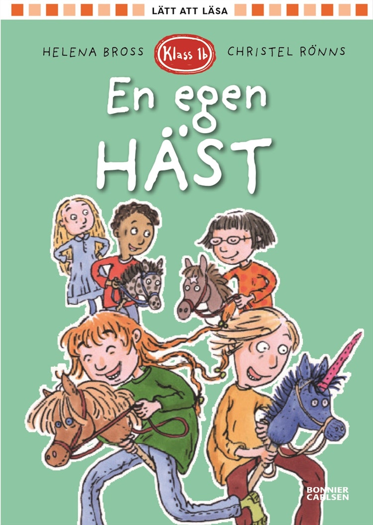 Klass 1b. En egen häst - finns i Rutströms bokhandel