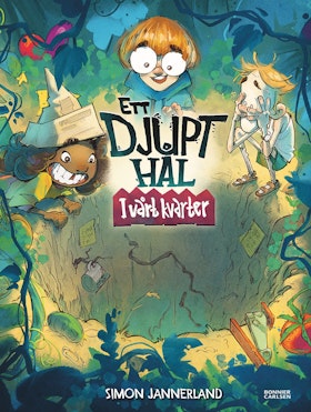 Ett djupt hål: I vårt kvarter