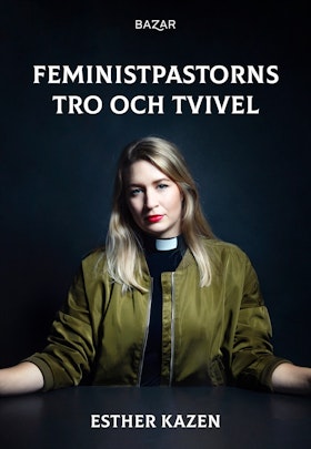 Feministpastorns tro och tvivel