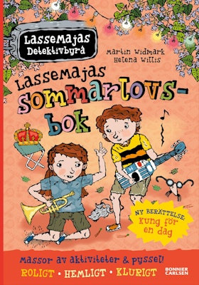 LasseMajas sommarlovsbok: Kung för en dag