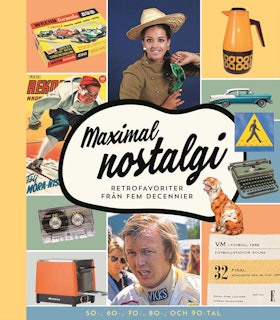 Maximal nostalgi