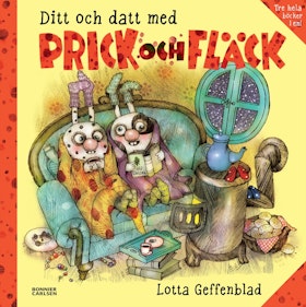 Ditt och datt med Prick och Fläck