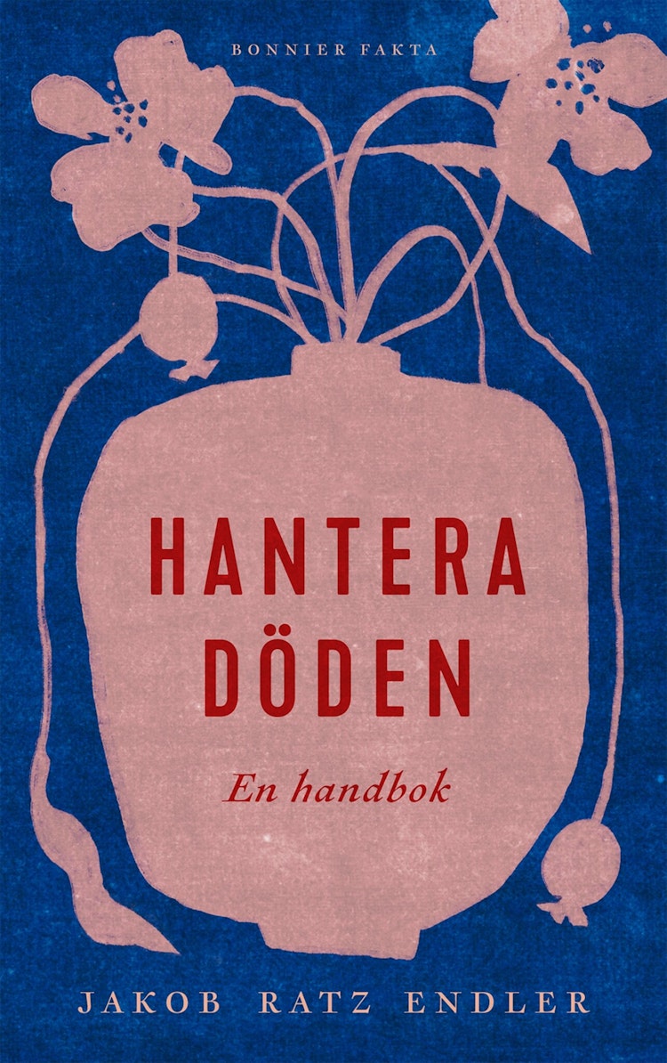 Hantera döden – en handbok - finns i Rutströms bokhandel