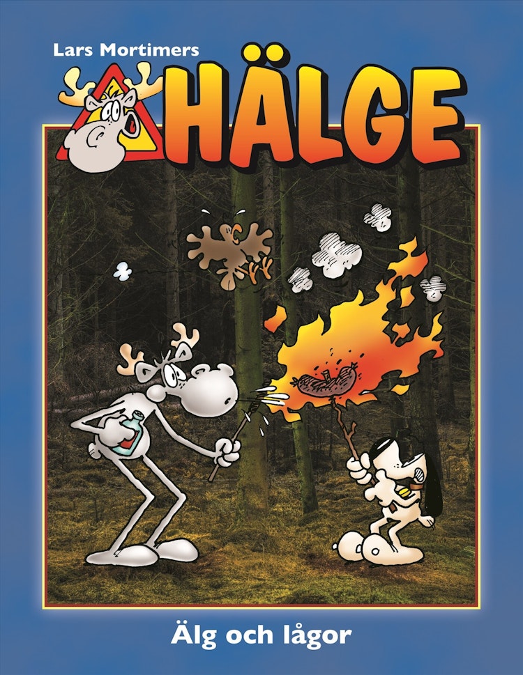 Hälge – Älg och lågor - finns i Rutströms bokhandel