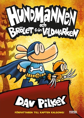 Hundmannen och Brölet från vildmarken