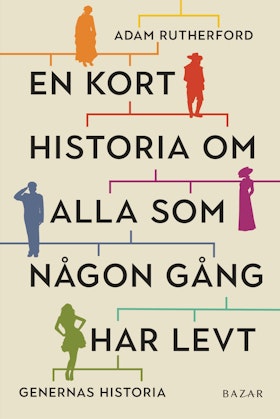 En kort historia om alla som någon gång har levt: genernas historia