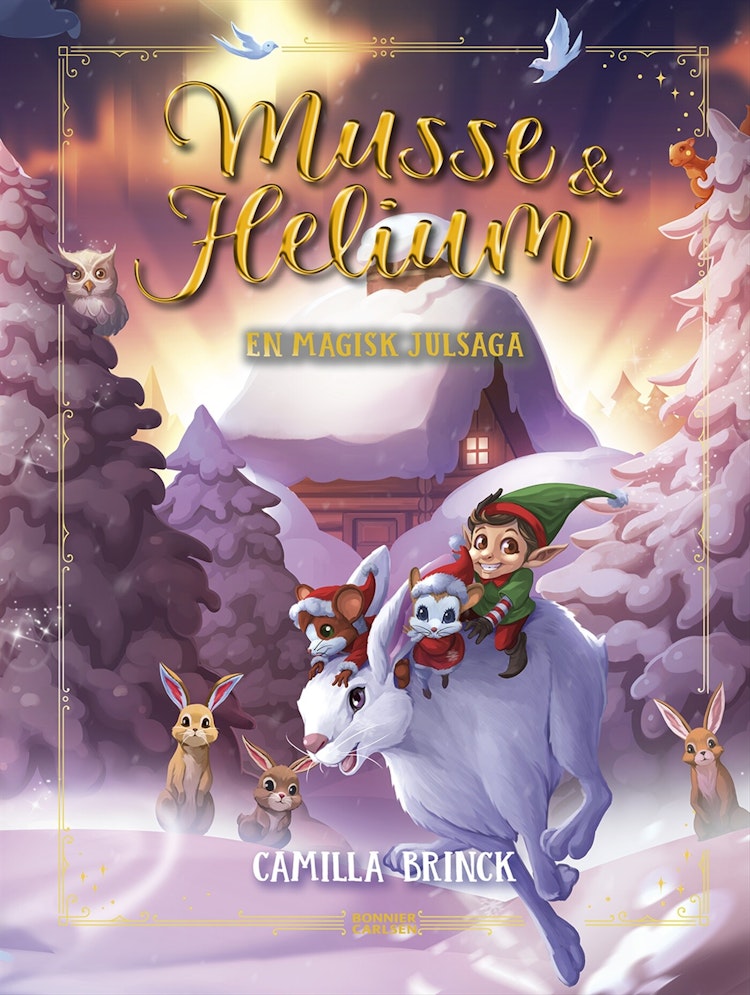 Jul med Musse & Helium. En magisk julsaga - finns i Rutströms bokhandel