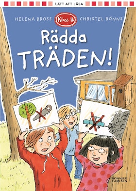 Klass 1b. Rädda träden!