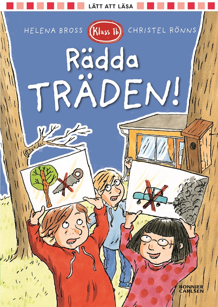 Klass 1b. Rädda träden! - finns i Rutströms bokhandel