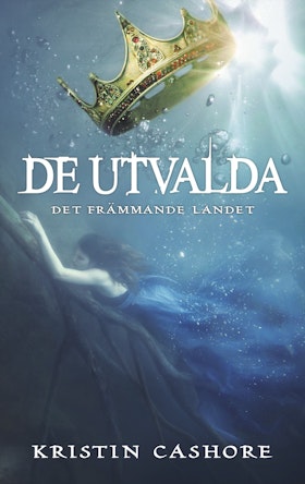 De utvalda: Det främmande landet
