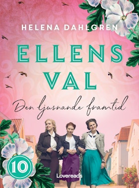 Ellens val: Den ljusnande framtid