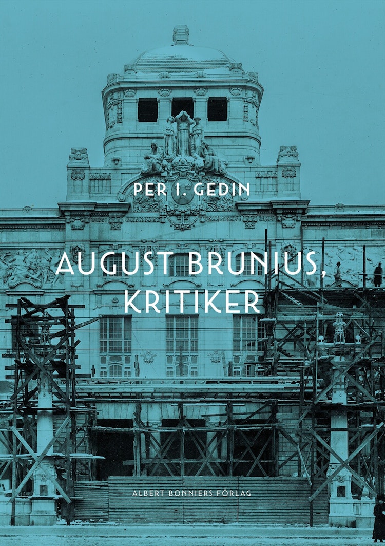 August Brunius, kritiker - finns i Rutströms bokhandel