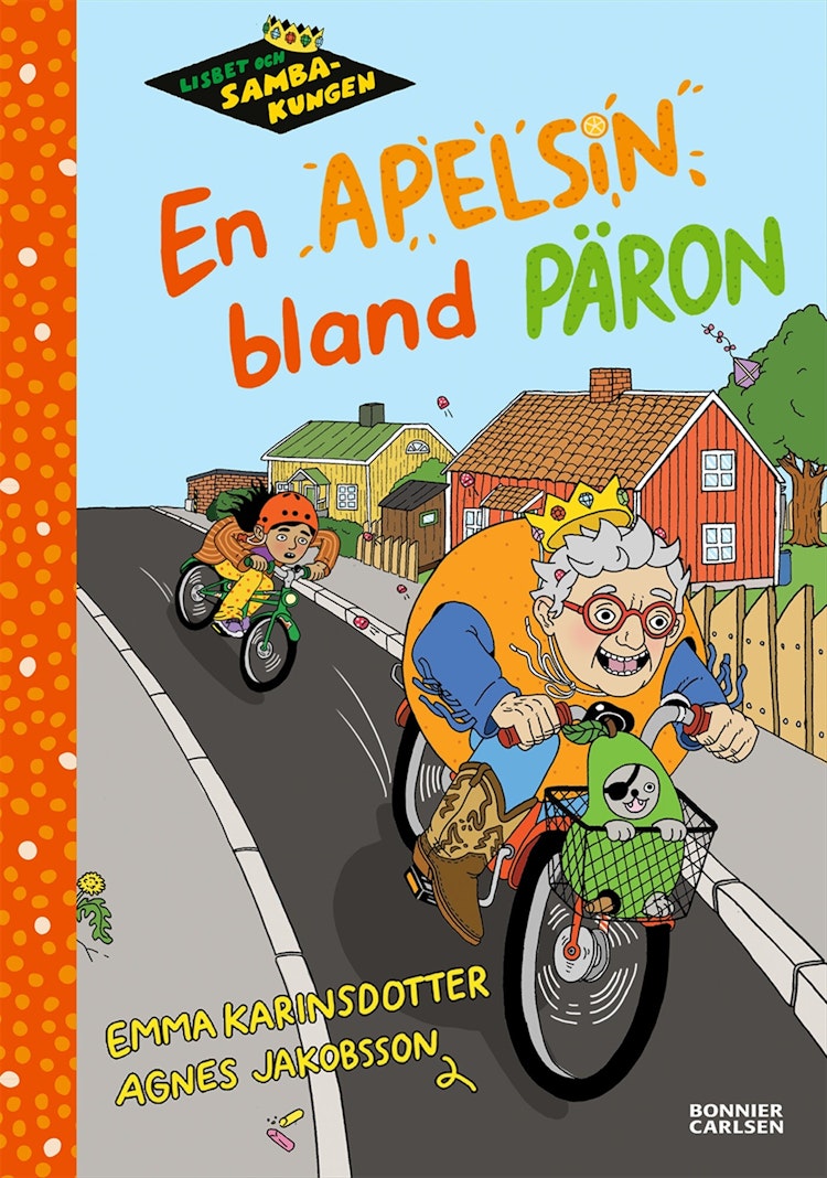 Lisbet och Sambakungen. En apelsin bland päron - finns i Rutströms bokhandel