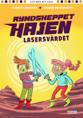 Rymdskeppet Hajen. Lasersvärdet