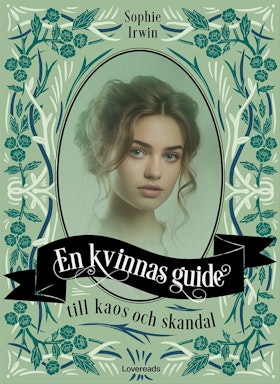 En kvinnas guide till kaos och skandal