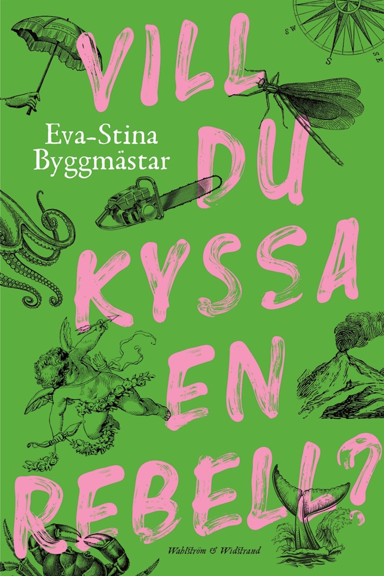 Vill du kyssa en rebell? - finns i Rutströms bokhandel
