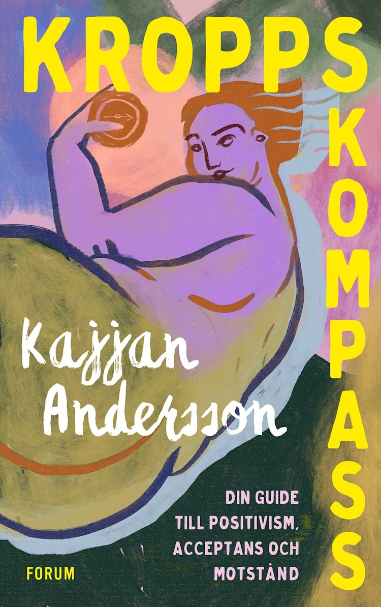 Kroppskompass – din guide till positivism, acceptans och motstånd - finns i Rutströms bokhandel