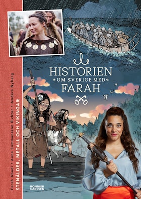 Historien om Sverige med Farah 1. Stenålder, metall och vikingar