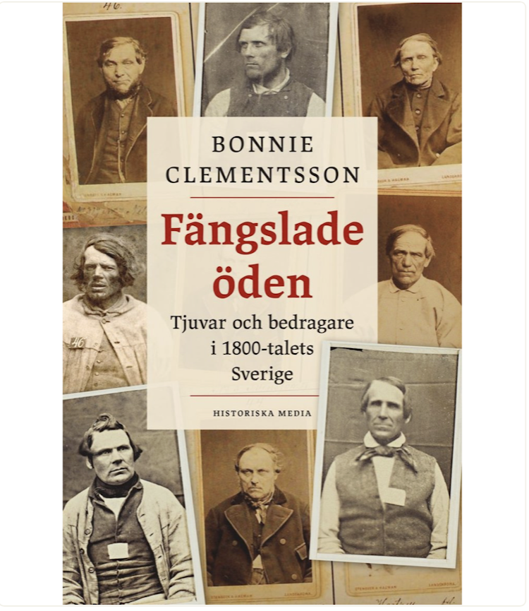 Fängslade öden : tjuvar och bedragare i 1800-talets Sverige - finns i Rutströms bokhandel
