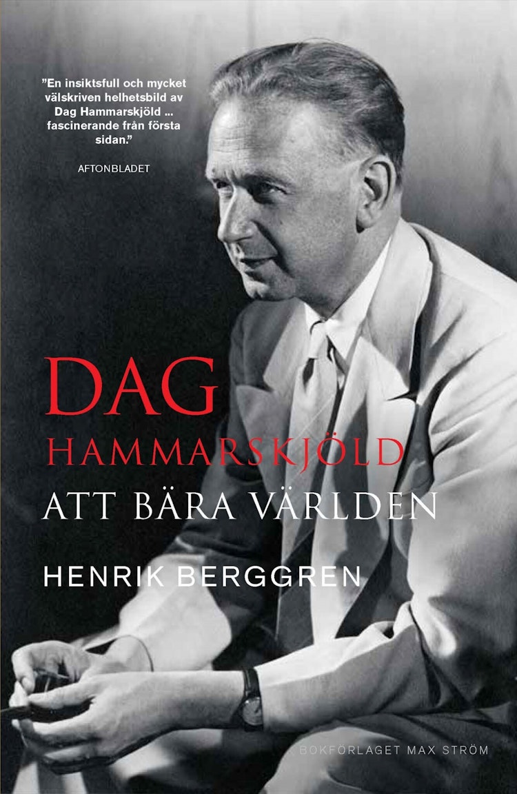 Dag Hammarskjöld: Att bära världen - finns i Rutströms bokhandel