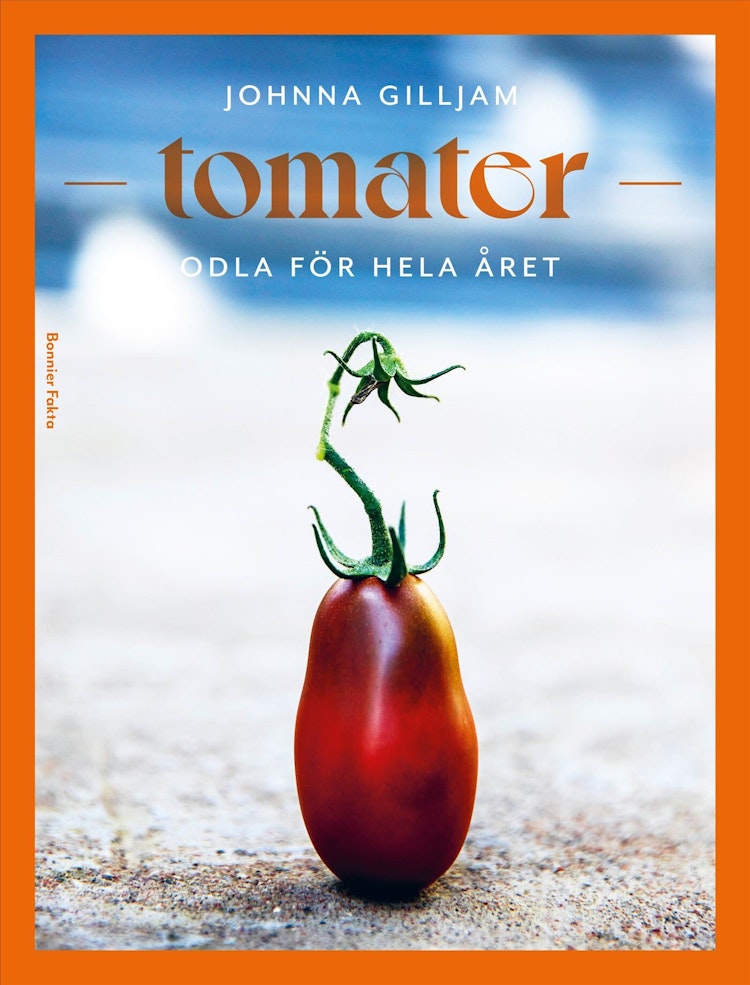 Tomater - odla för hela året - finns i Rutströms bokhandel