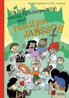 En helt vanlig filminspelning med familjen Jansson