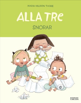 Alla tre snorar