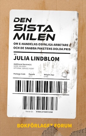 Den sista milen. Prispressen, paketen och de osynliga buden