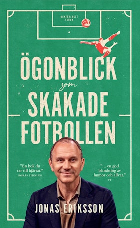 Ögonblick som skakade fotbollen (pocket)
