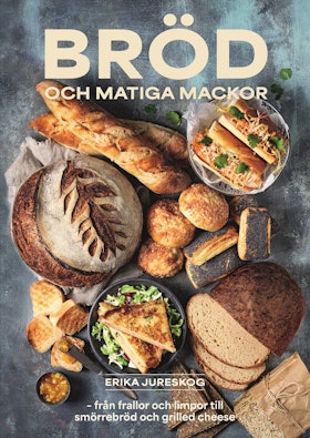 Bröd och matiga mackor