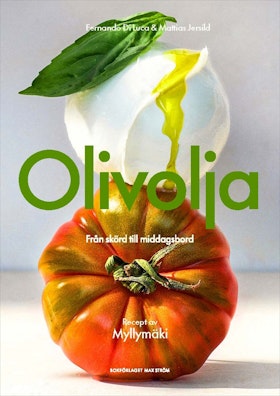 Olivolja!