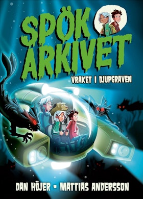 Spökarkivet – Vraket i djupgraven