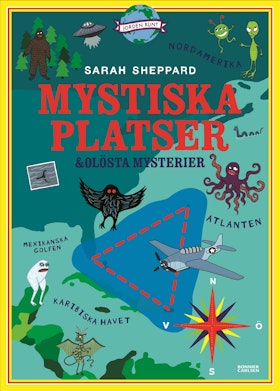 Jorden runt: Mystiska platser och olösta mysterier