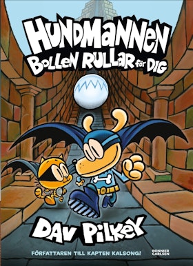 Hundmannen: Bollen rullar för dig!