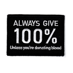 Always give 100%