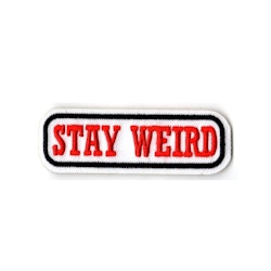 Stay weird