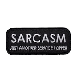 Sarcasm - Just another free service I offer