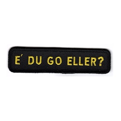 E´ Du Go Eller?