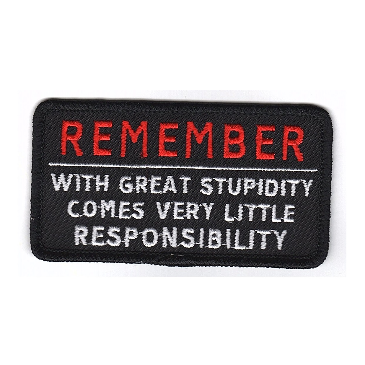 With great stupidity comes very little responsibility