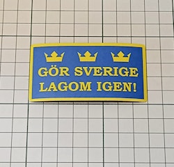 Gör Sverige Lagom Igen - Klistermärke