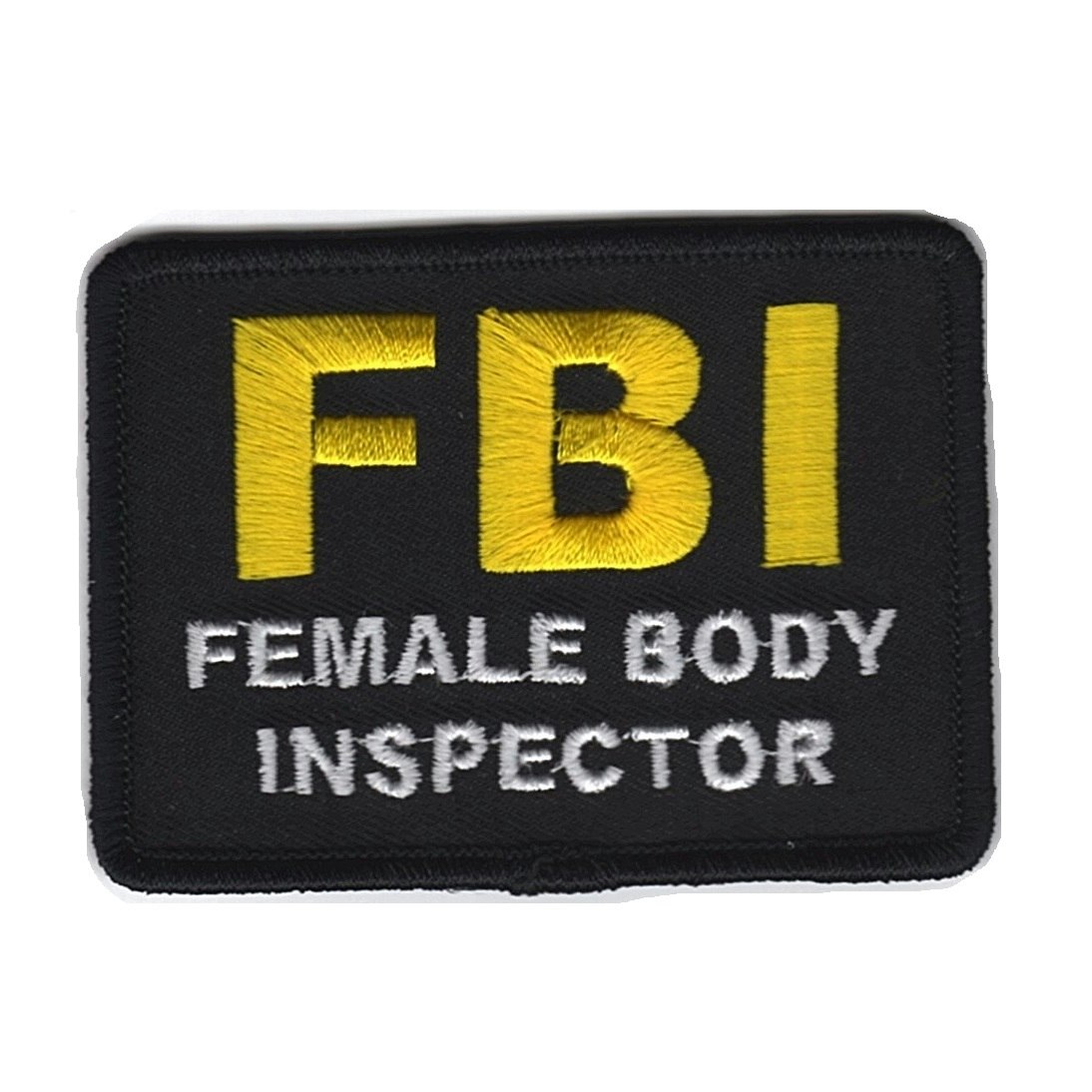 FBI - Female Body Inspector