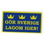 Gör Sverige Lagom Igen - Klistermärke