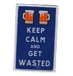 Keep Calm and get Wasted