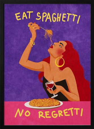 Eat spaghetti no regretti
