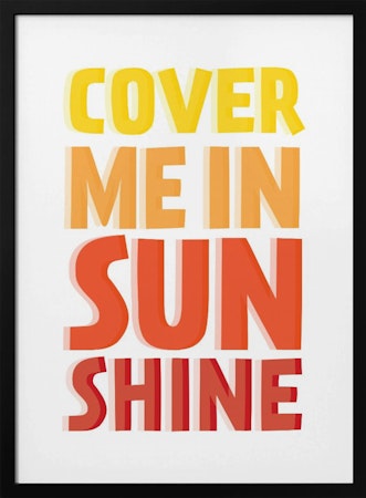 Cover Me In Sunshine